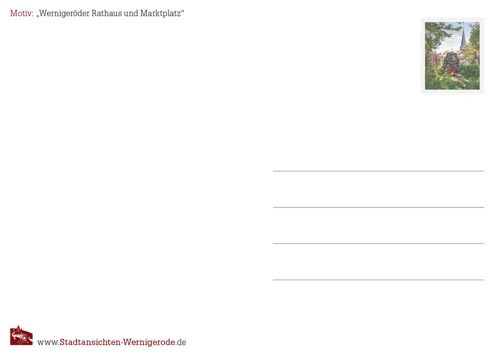 wagnergraphics_Postkarte Stadtansichten_A6_16 Postkartenvorlage mit Wernigeröder Rathaus, Marktplatz und Dampflok